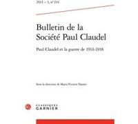 Bulletin de la Société Paul Claudel Hubert Martin (Direction), Collectif (Auteur)