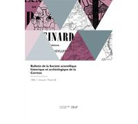 Bulletin de la Société scientifique historique et archéologique de la Corrèze - Collectif - Hachette Bnf - broché - Livre