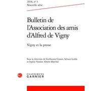 Bulletin de l'Association des amis d'Alfred de Vigny Sophie Vanden Abeele-Marchal (Direction), Collectif (Auteur)