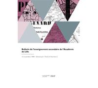 Bulletin de l'enseignement secondaire de l'Académie de Lille - Académie - Hachette Bnf - broché - Livre