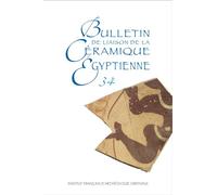 Bulletin de liaison de la céramique égyptienne 34 - Sylvie Marchand - Inst.français Archeologie Orientale Du Caire - broché - Revue