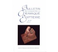 Bulletin De Liaison De La Céramique Égyptienne N° 27