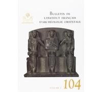 Bulletin de l'institution française d'archéologie orientale 2vol Textes des pyramides et textes des sarcophages - Collectif - Inst.français Archeologie Orientale Du Caire - broché - Etude