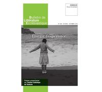 Bulletin de Littérature ecclésiastique n°504 CXXVI/4, octobre - décembre 2025