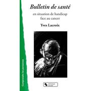 Bulletin De Santé - En Situation De Handicap Face Au Cancer