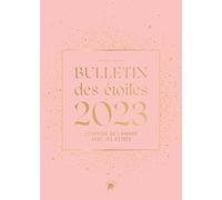 Bulletin des étoiles 2023: L'énergie de l'année avec les astres