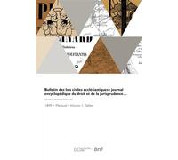 Bulletin des lois civiles ecclésiastiques - Gilbert de Champeaux - Hachette Bnf - broché - Livre