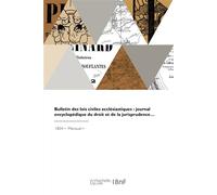 Bulletin des lois civiles ecclésiastiques - Gilbert de Champeaux - Hachette Bnf - broché - Livre