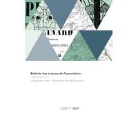 Bulletin des travaux de l'association