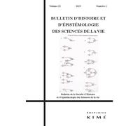 Bulletin d'Histoire des Sciences de la Vie 22 / 1 - Collectif - Kime - broché - Revue