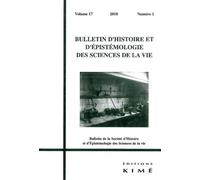 Bulletin d'Histoire et d'Epistemologie... 17 / 1 La Biologie Parisienne a la Fin du Xix S - Collectif - Kime - broché - Revue