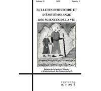 Bulletin d'histoire et d'épistémologie 32/2 L’expérimentation animale comme outil de connaissance en biologie et en médecine - Antonine Nicoglou - Kime - broché - Revue
