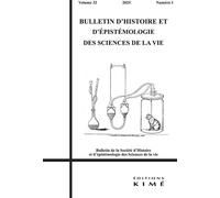 Bulletin d'histoire et d'épistémologie des sciences de la vie 32/1 Expérimenter sur l'animal pour comprendre et soigner les humains - Antoine Nicoglou - Kime - broché - Revue