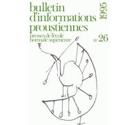 Bulletin D'informations Proustiennes N° 26/1995
