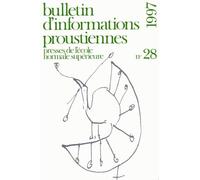 Bulletin D'informations Proustiennes N° 28/1997