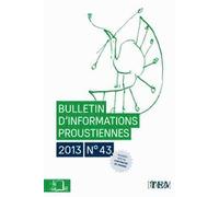 Bulletin D'informations Proustiennes N° 43/2013