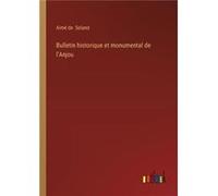 Bulletin historique et monumental de lAnjou - Aim de Soland - BoD Third Party Titles - Livre en Anglais Aim de SolandAim de Soland (Auteur)
