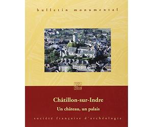 Bulletin monumental 2010 : 168-1 Chatillon sur Indre