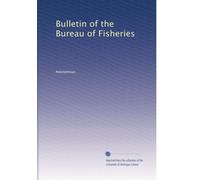 Bulletin of the Bureau of Fisheries