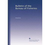 Bulletin of the Bureau of Fisheries