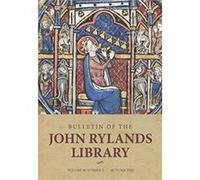 Bulletin of the John Rylands Library 962 Edited by Cordelia Warr Edited by Stephen Mossman (Auteur)