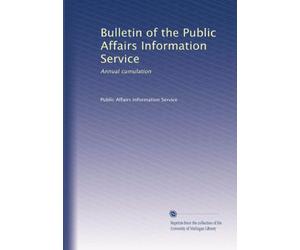 Bulletin of the Public Affairs Information Service: Annual cumulation