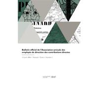 Bulletin officiel de l'Association amicale des employés de direction des contributions directes - Collectif - Hachette Bnf - broché - Livre