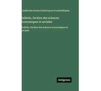 Bulletin. Section des sciences économiques et sociales: Bulletin. Section des sciences économiques et sociales