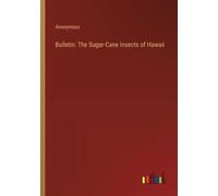 Bulletin: The Sugar-Cane Insects Of Hawaii