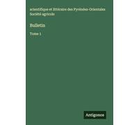 Bulletin: Tome 1