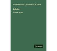 Bulletin: Tome 1, série 2