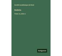 Bulletin: Tome 14, série 2