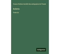 Bulletin: Tome 25