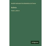 Bulletin: Tome 3, série 2
