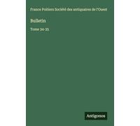 Bulletin: Tome 34-35