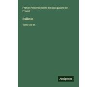 Bulletin: Tome 34-35