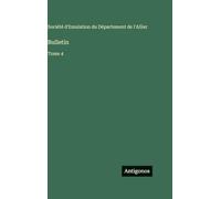 Bulletin: Tome 4