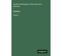 Bulletin: Tome 4