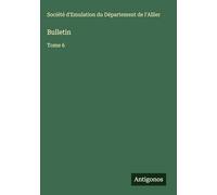 Bulletin: Tome 6