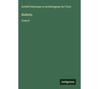 Bulletin: Tome 8