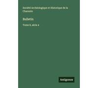 Bulletin: Tome 8, série 4