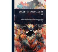 Bulletin Volume No. 118