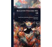 Bulletin Volume No. 118