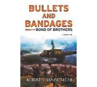 Bullets And Bandages