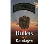 Bullets And Bandages