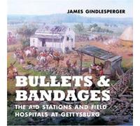 Bullets and Bandages by James Gindlesperger James Gindlesperger (Auteur)