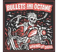 BULLETS AND OCTANE - WAKING UP DEAD CD NEUF