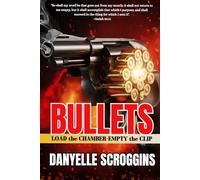BULLETS: LOAD the CHAMBER-EMPTY the CLIP