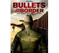 Bullets on The Border