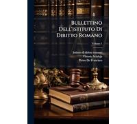 Bullettino Dell'istituto Di Diritto Romano